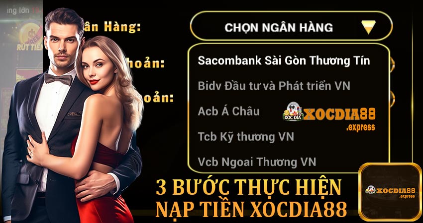 3 bước thực hiện nạp tiền xocdia88