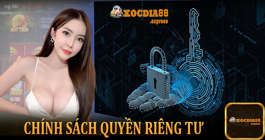 Chính sách quyền riêng tư tại xocdia88