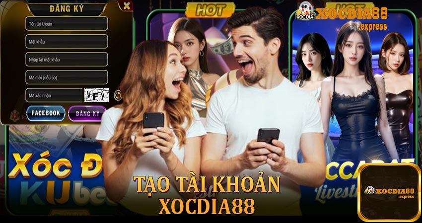 Tạo tài khoản Xocdia88