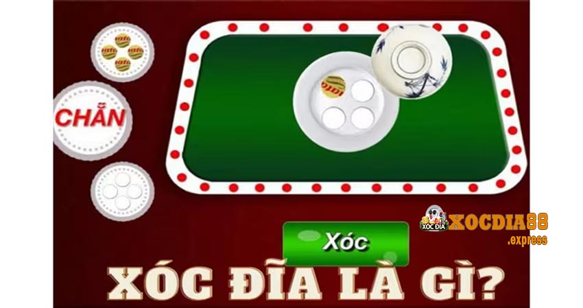 Xóc đĩa là gì? Xóc đĩa online là gì?